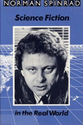 Norman Spinrad - Science Fiction in the Real World, Häftad. Tillgänglighet: Tillfälligt slut