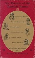 Six Masters of the Spanish Sonnet