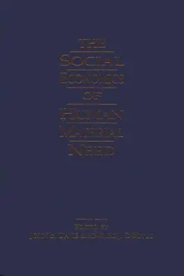 John B. Davis, John Bryan Davis, Edward J. O'Boyle, Edward J. O'Boyle - Social Economics of Human Material Need, Inbunden. Tillgänglighet: Tillfälligt slut