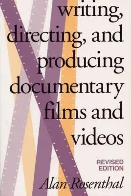 Alan Rosenthal - Writing, Directing, and Producing Documentary Films and Videos, Revised Edition, Häftad. Tillgänglighet: Tillfälligt slut