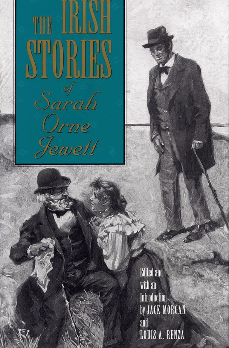Sarah Orne Jewett, Jack Morgan, Louis A. Renza - Irish Short Stories of Sarah Orne Jewett, Inbunden. Tillgänglighet: Tillfälligt slut