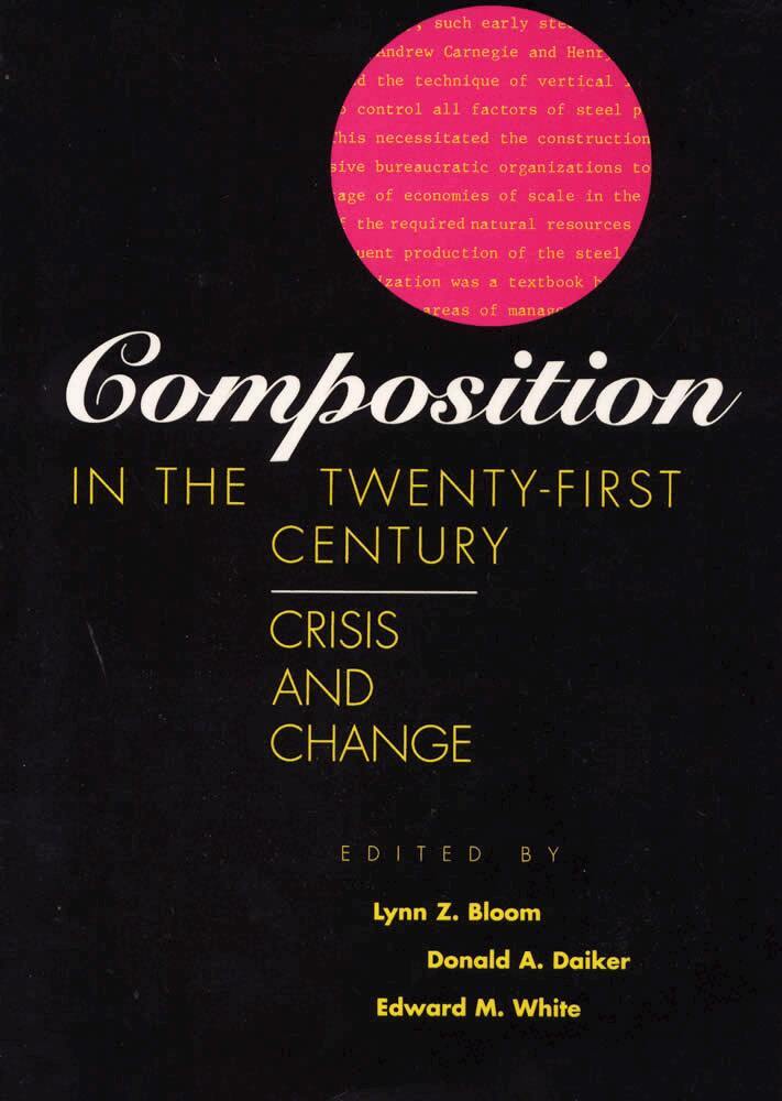 Southern Illinois University Press, Lynn Z. Bloom, Donald A. Daiker - Composition in the Twenty First Century, Häftad. Tillgänglighet: Lägg i varukorg