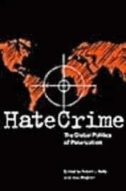 Robert J Kelly, Jess Maghan - Hate Crime, Inbunden. Tillgänglighet: Tillfälligt slut