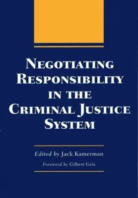 Jack Kamerman - Negotiating Responsibility in the Criminal Justice System, Häftad. Tillgänglighet: Tillfälligt slut