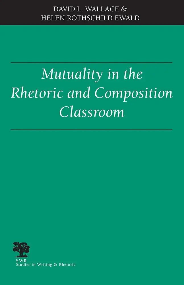 David L. Wallace, Helen Rothschild Ewald - Mutuality in the Rhetoric and Composition Classroom, Häftad. Tillgänglighet: Lägg i varukorg