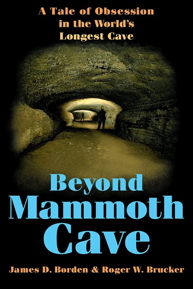 James D. Borden, Roger W. Brucker - Beyond Mammoth Cave, Häftad. Tillgänglighet: Tillfälligt slut