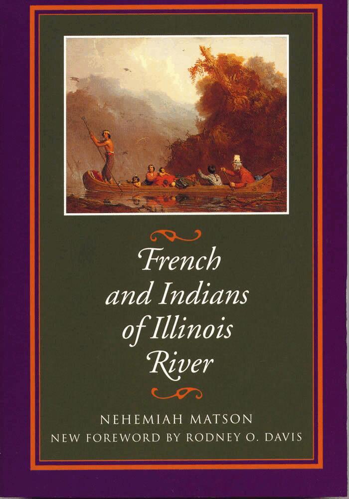 Nehemiah Matson - French and Indians of Illinois River, Häftad. Tillgänglighet: Tillfälligt slut