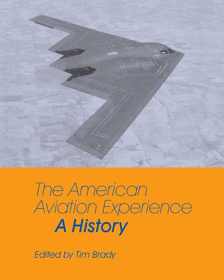 Tim Brady, Tim Brady - American Aviation Experience, Häftad. Tillgänglighet: Tillfälligt slut