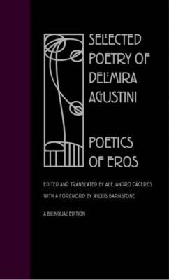 Delmira Agustini, Alejandro Caceres - Selected Poetry of Delmira Agustini, Inbunden. Tillgänglighet: Tillfälligt slut
