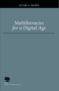 Multiliteracies for a Digital Age