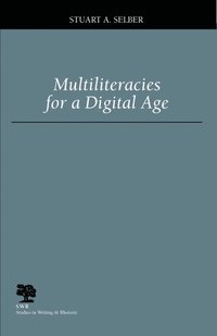 Multiliteracies for a Digital Age