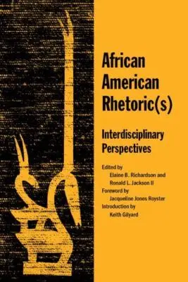 Elaine B Richardson, Ronald L Jackson - African American Rhetoric(s), Inbunden. Tillgänglighet: Tillfälligt slut