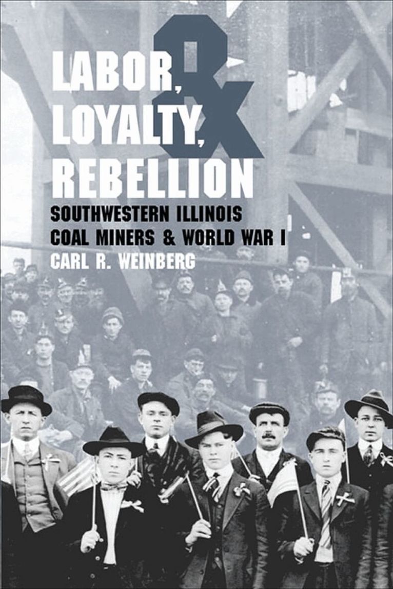 Southern Illinois University Press - Labor, Loyalty, and Rebellion, Häftad