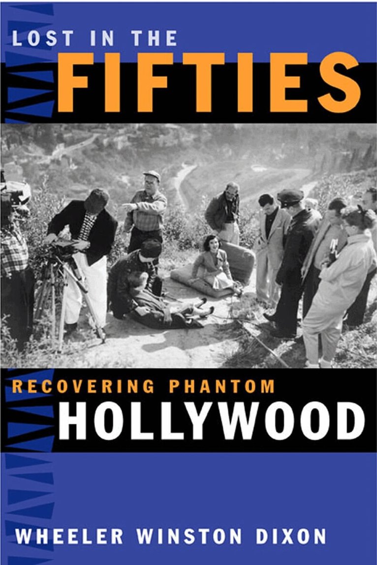 Wheeler Winston Dixon - Lost in the Fifties, Häftad