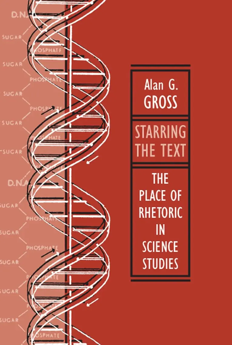 Alan G. Gross - Starring the Text, Häftad. Tillgänglighet: Tillfälligt slut