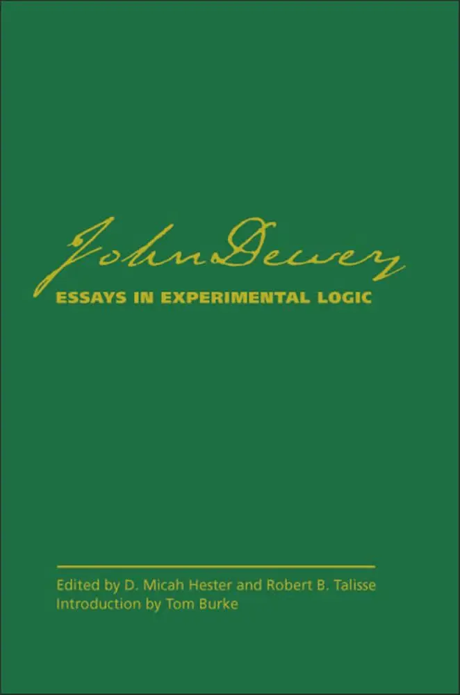 John Dewey, D.Micah Hester, Robert B. Talisse - Essays in Experimental Logic, Inbunden. Tillgänglighet: Lägg i varukorg