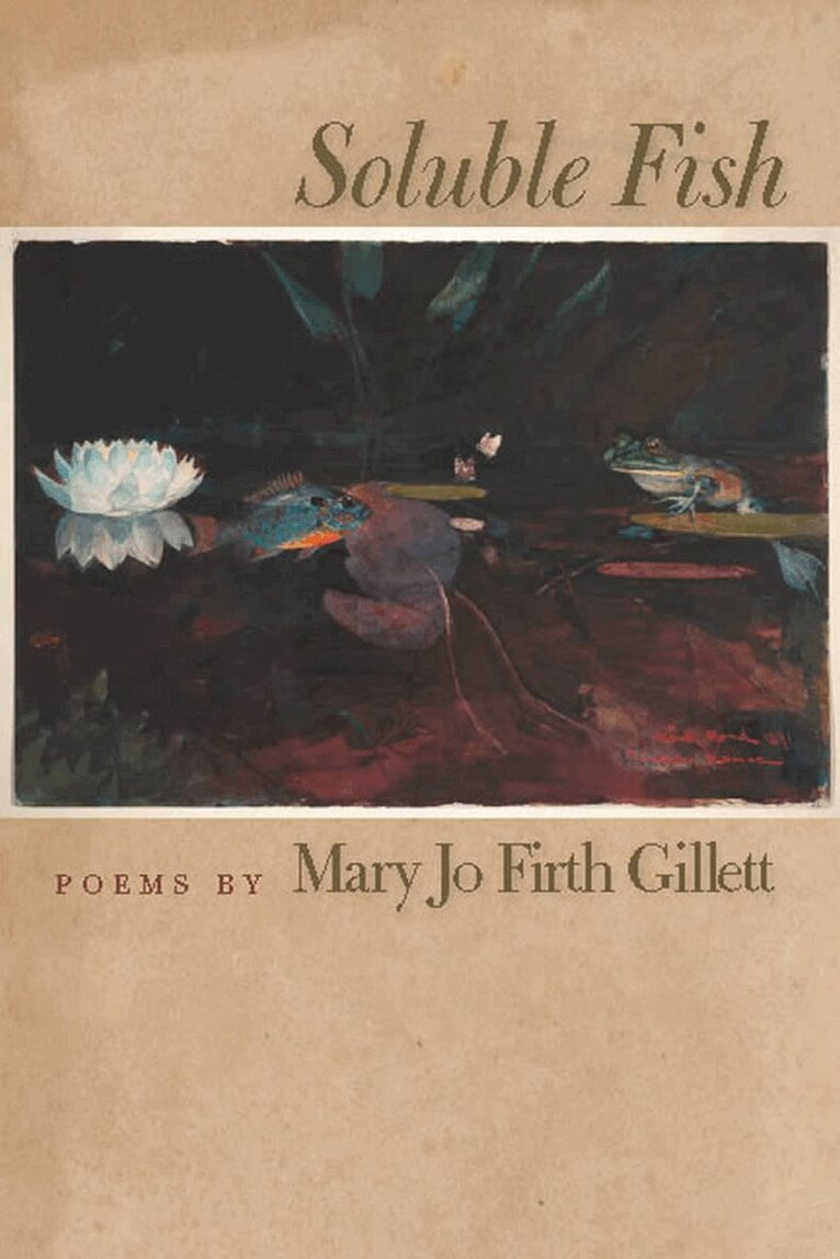 Mary Jo Firth Gillett - Soluble Fish, Häftad. Tillgänglighet: Tillfälligt slut