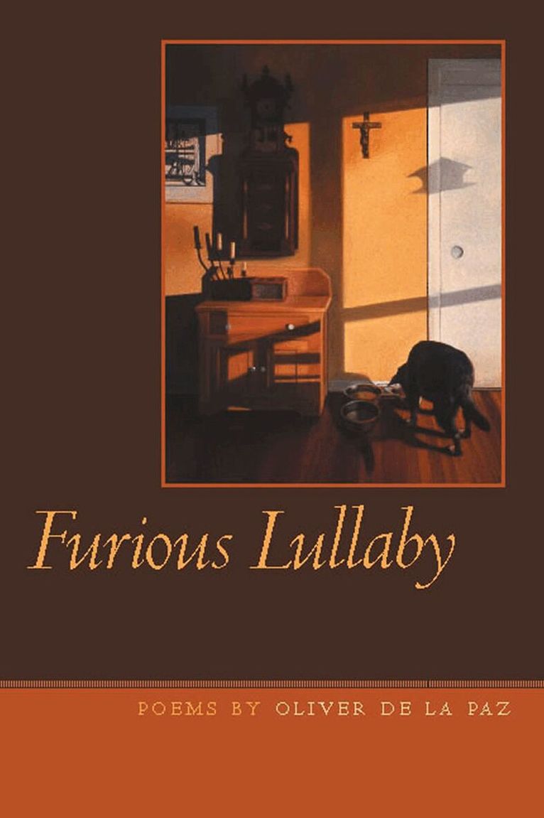 Oliver De la Paz - Furious Lullaby, Häftad. Tillgänglighet: Lägg i varukorg