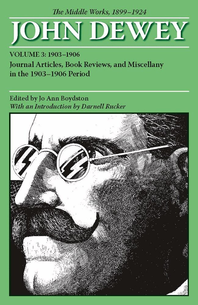 John Dewey, Jo Ann Boydston - Middle Works of John Dewey, Volume 3, 1899 - 1924, Häftad