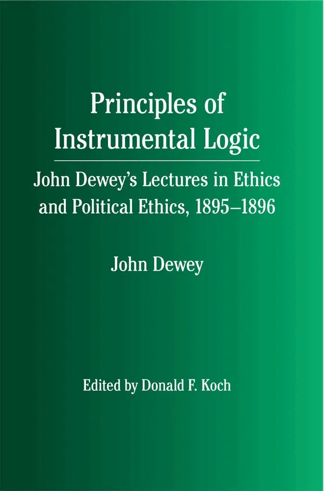 Southern Illinois University Press, Donald F. Koch - Principles of Instrumental Logic, Häftad. Tillgänglighet: Lägg i varukorg
