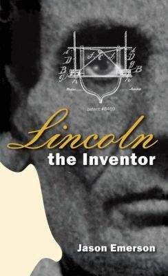 Jason Emerson - Lincoln the Inventor, Häftad. Tillgänglighet: Tillfälligt slut