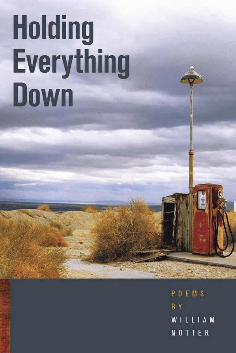 William Notter - Holding Everything Down, Häftad. Tillgänglighet: Tillfälligt slut