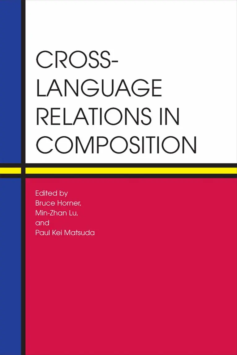 Bruce Horner, Min-Zhan Lu, Paul Matsuda - Cross-Language Relations in Composition, Häftad. Tillgänglighet: Tillfälligt slut