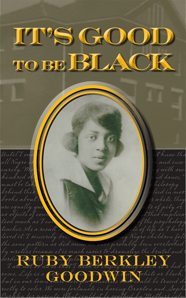 Ruby Berkley Goodwin - It's Good to Be Black, Häftad
