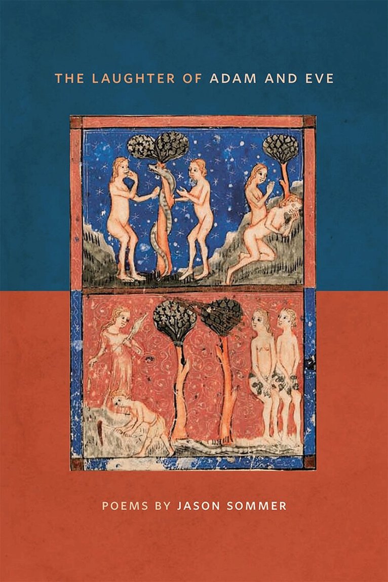 Jason Sommer - Laughter of Adam and Eve, Häftad. Tillgänglighet: Tillfälligt slut