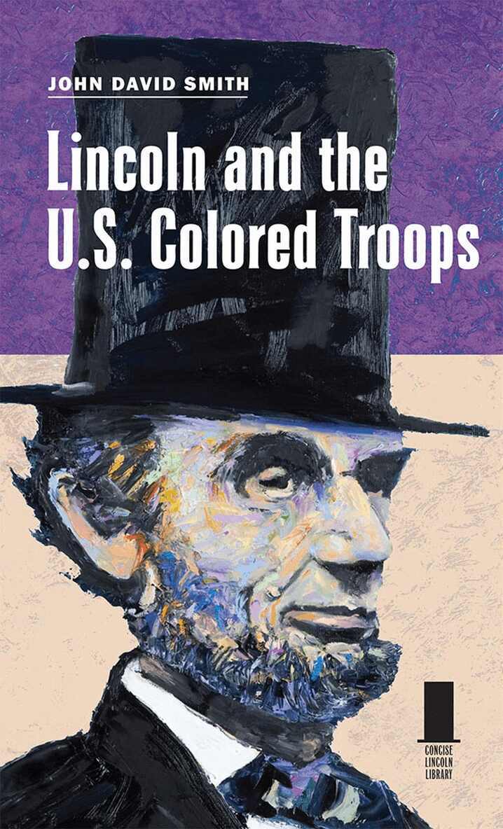 John David Smith - Lincoln and the U.S. Colored Troops, Inbunden. Tillgänglighet: Tillfälligt slut