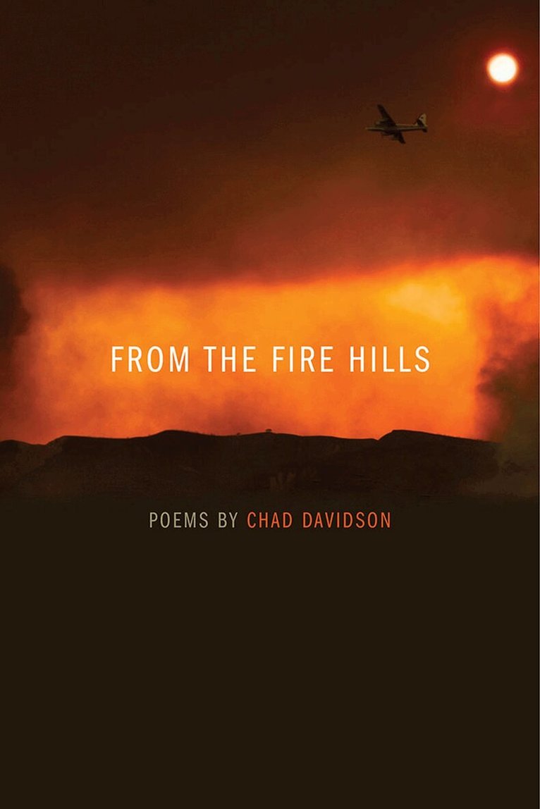 Chad Davidson - From the Fire Hills, Häftad. Tillgänglighet: Tillfälligt slut