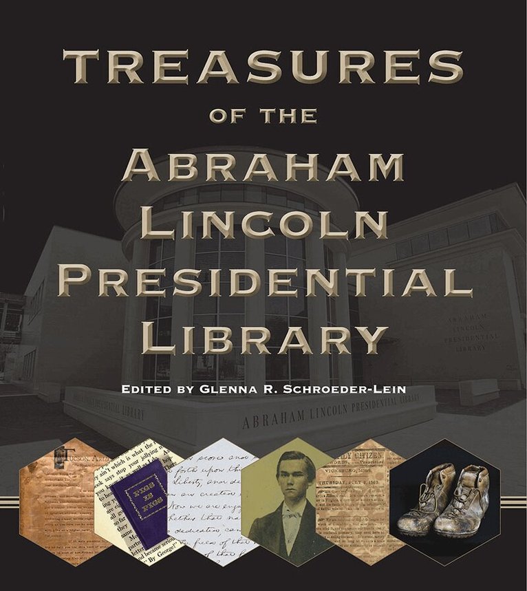 Glenna R. Schroeder-Lein - Treasures of the Abraham Lincoln Presidential Library, Häftad. Tillgänglighet: Lägg i varukorg