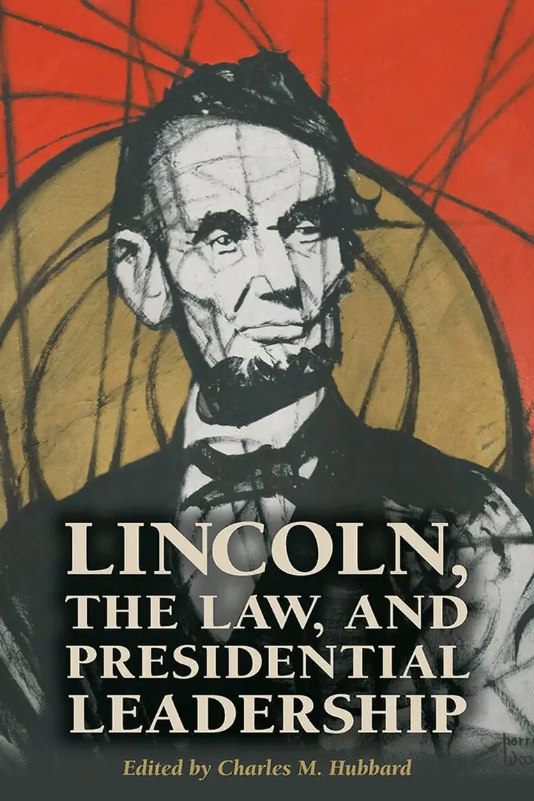 Charles M. Hubbard, Charles M. Hubbard - Lincoln, the Law, and Presidential Leadership, Häftad. Tillgänglighet: Tillfälligt slut