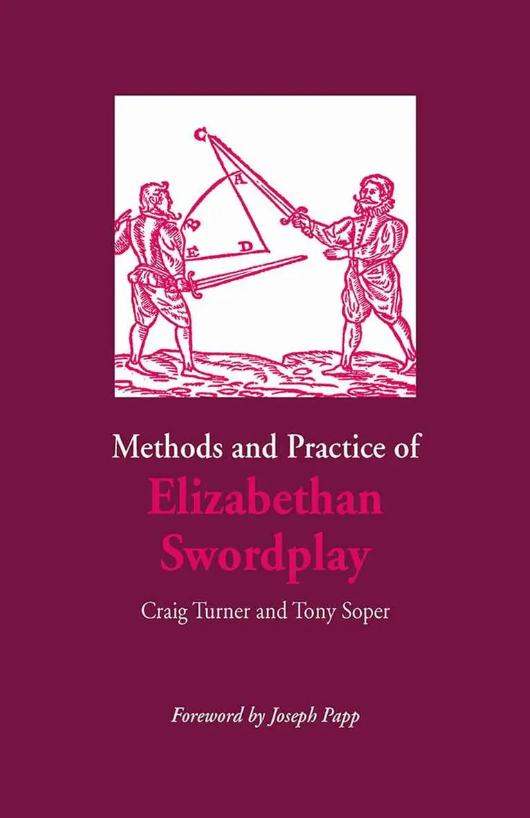 Craig Turner, Tony Soper - Methods and Practice of Elizabethan Swordplay, Häftad. Tillgänglighet: Tillfälligt slut