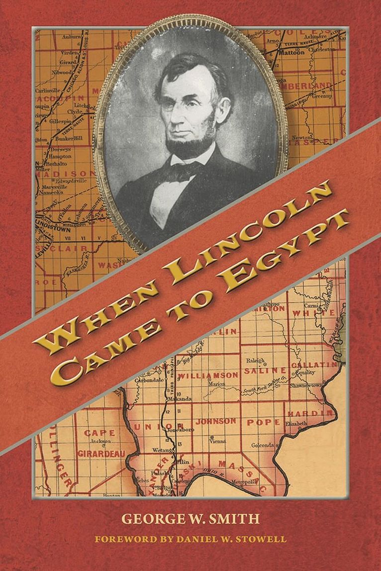 George W. Smith, Daniel W. Stowell - When Lincoln Came to Egypt, Häftad. Tillgänglighet: Tillfälligt slut