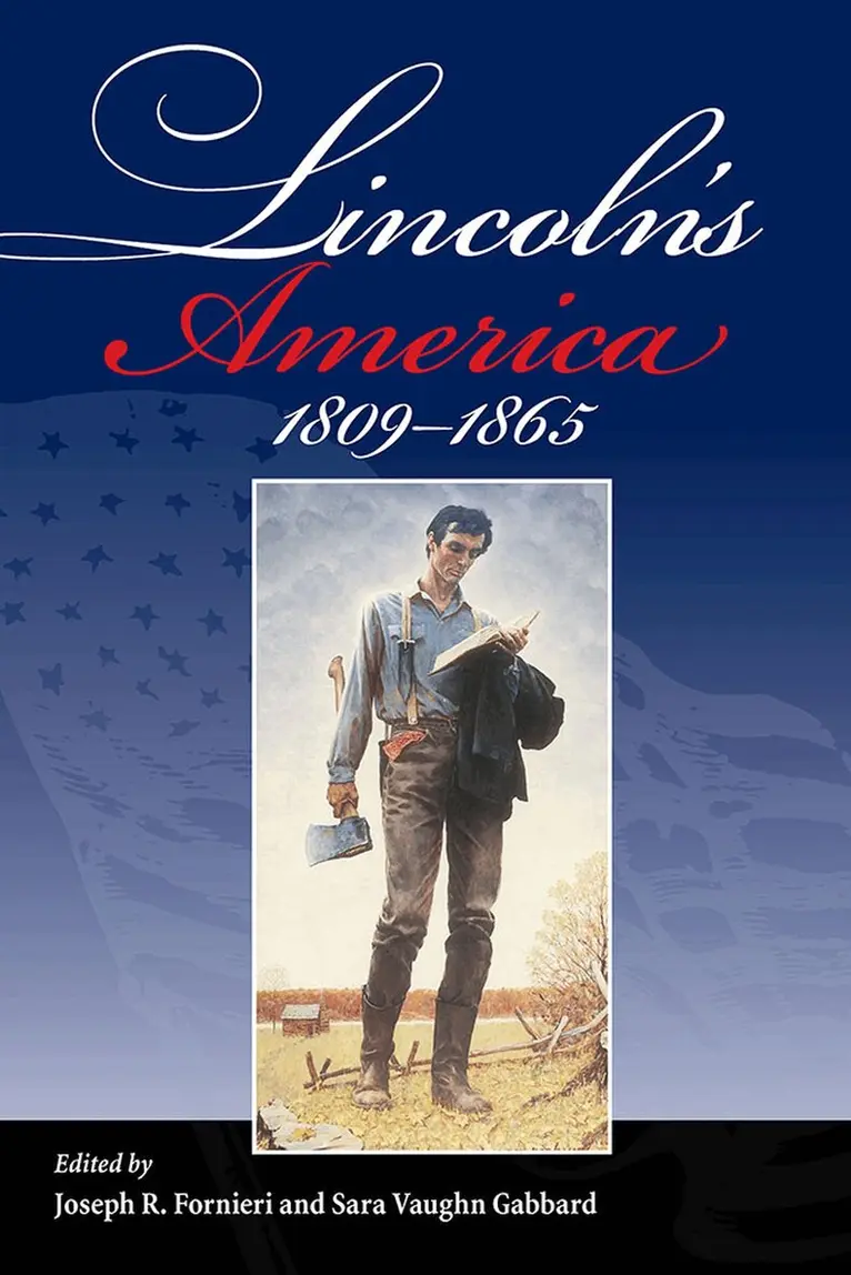 Joseph R. Fornieri, Sara Vaughn Gabbard - Lincoln's America, Häftad. Tillgänglighet: Tillfälligt slut