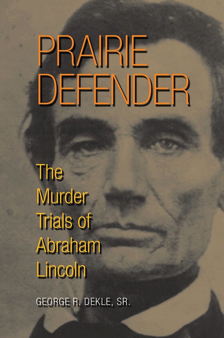 George R. Dekle, Sr. - Prairie Defender, Inbunden. Tillgänglighet: Tillfälligt slut