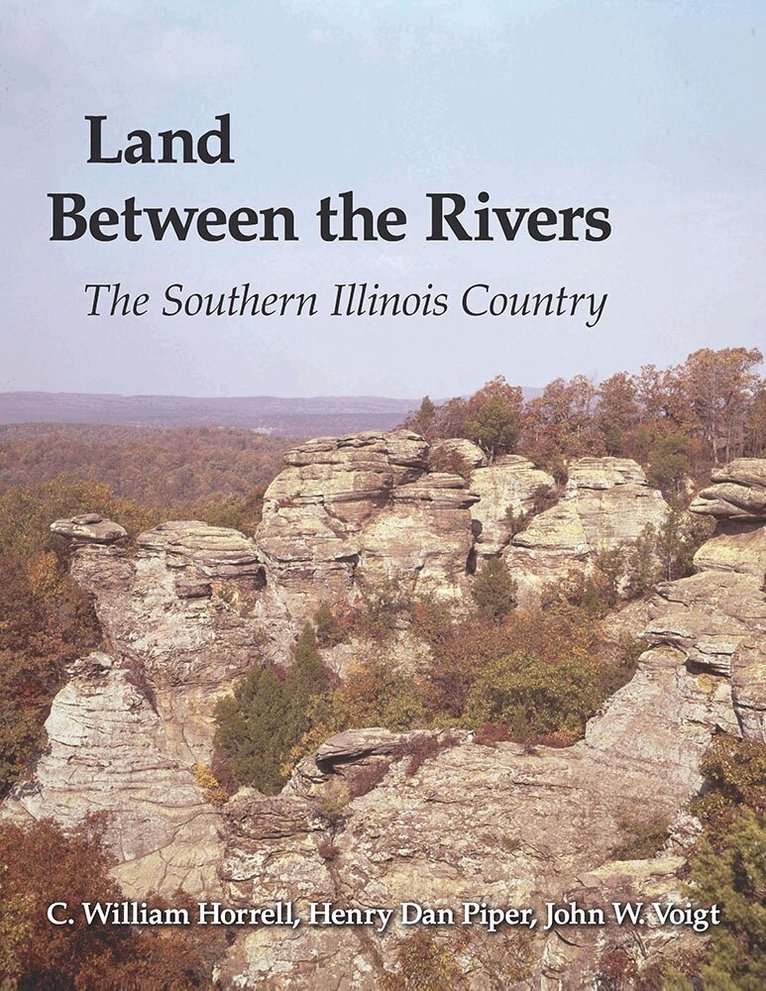 C. William Horrell, Henry Dan Piper, John W. Voigt - Land Between the Rivers, Häftad. Tillgänglighet: Tillfälligt slut