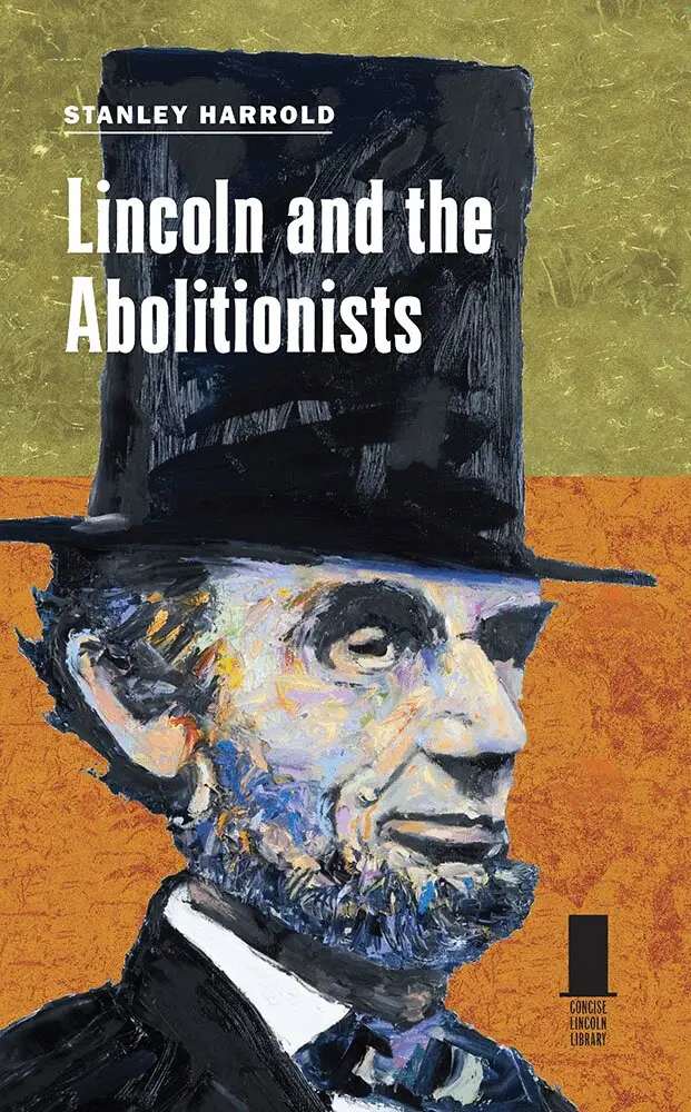 Stanley Harrold - Lincoln and the Abolitionists, Inbunden. Tillgänglighet: Lägg i varukorg