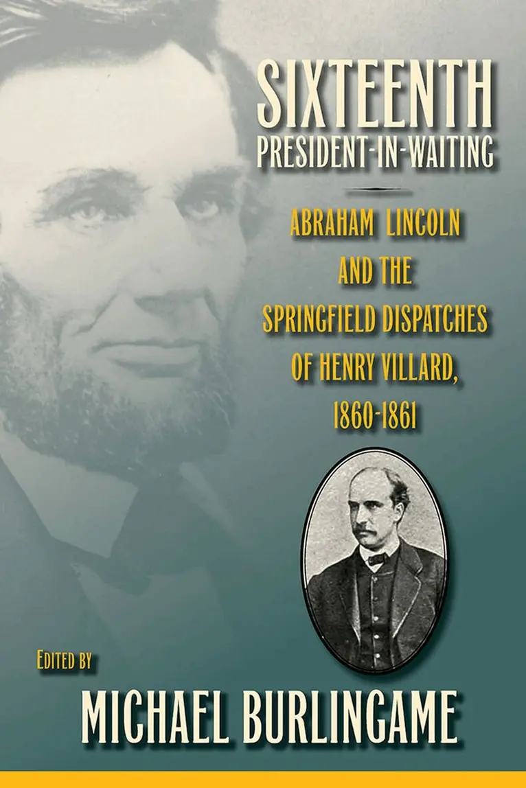 Michael Burlingame - Sixteenth President-in-Waiting, Inbunden. Tillgänglighet: Tillfälligt slut