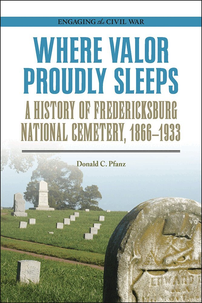 Donald C Pfanz - Where Valor Proudly Sleeps, Häftad. Tillgänglighet: Lägg i varukorg