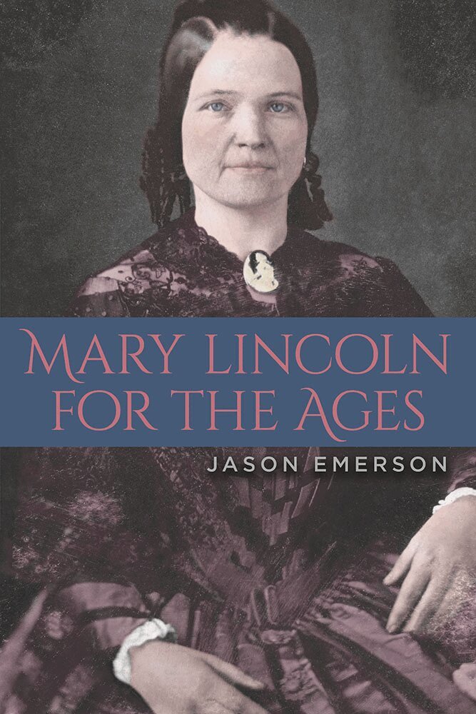Jason Emerson - Mary Lincoln for the Ages, Häftad. Tillgänglighet: Lägg i varukorg