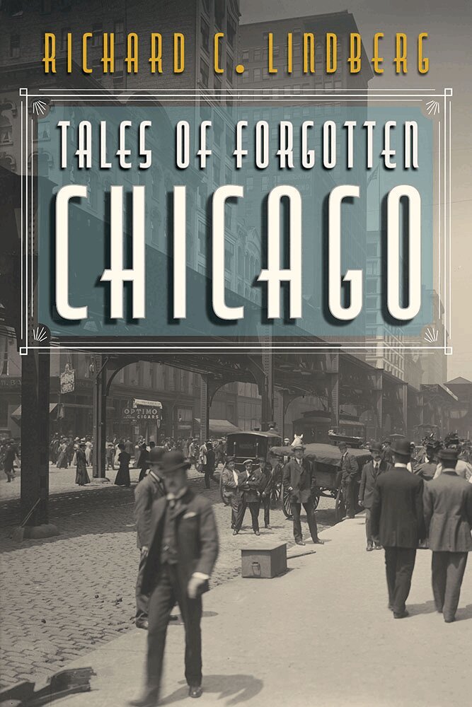 Richard C Lindberg - Tales of Forgotten Chicago, Häftad. Tillgänglighet: Tillfälligt slut