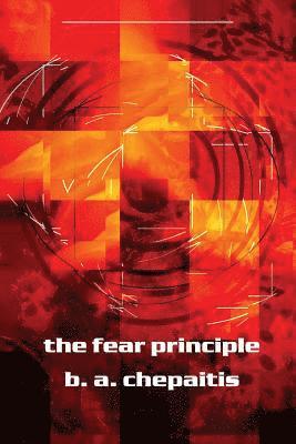 Barbara Chepaitis - Fear Principle, Häftad