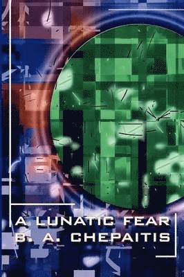 Barbara Chepaitis - Lunatic Fear, Häftad