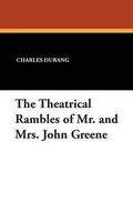 Theatrical Rambles of Mr. and Mrs. John Greene