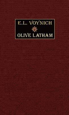E. L. Voynich - Olive Latham, Inbunden. Tillgänglighet: Lägg i varukorg