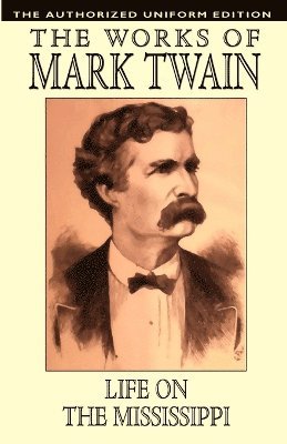 Mark Twain - Life on the Mississippi, Häftad