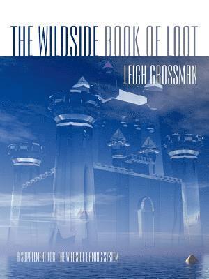 Leigh Ronald Grossman - Wildside Book of Loot, Häftad. Tillgänglighet: Lägg i varukorg