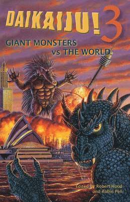 Robert Hood, Robin Pen - Daikaiju!3 Giant Monsters Vs the World, Häftad. Tillgänglighet: Lägg i varukorg